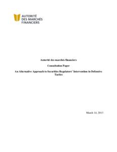 Consultation Paper : An Alternative Approach to Securities Regulators’ Intervention in Defensive Tactics