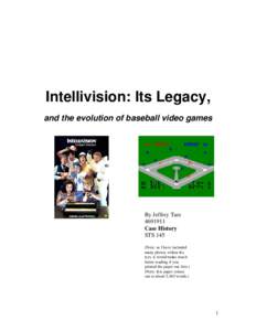 Games / History of video games / David Rolfe / Video game developers / Baseball / Electronic Games / APh Technological Consulting / Blue Sky Rangers / North American video game crash / Mattel / Intellivision / Digital media