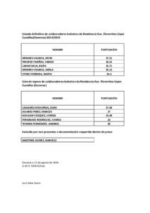 Listado definitivo de colaboradores bolseiros da Residencia Xuv. Florentino López Cuevillas(Ourense[removed]NOMBRE HENARES VILABOA, KEVIN FREIJEDO FARIÑAS, FABIÁN