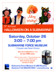 Ahoy Mateys! 5th Annual HALLOWEEN ON A SUBMARINE!