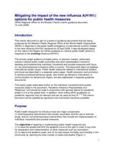 Mitigating the impact of the new influenza A(H1N1): options for public health measures (WHO Regional Office for the Western Pacific interim guidance document, 10 June[removed]Introduction