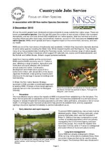 Countryside Jobs Service Focus on Alien Species In association with GB Non-native Species Secretariat 2 December 2013 All over the world, people have introduced animals and plants to areas outside their native range. The