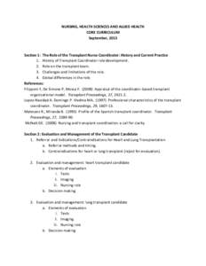 NURSING, HEALTH SCIENCES AND ALLIED HEALTH CORE CURRICULUM September, 2013 Section 1: The Role of the Transplant Nurse Coordinator: History and Current Practice 1. History of Transplant Coordinator role development.