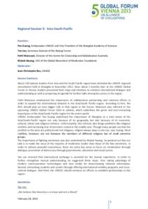 Regional Session 3: Asia-South Pacific  Panelists: Pan Guang, Ambassador UNAOC and Vice President of the Shanghai Academy of Sciences Yan Jun, Secretary General of the Beijing Forum Fethi Mansouri, Director of the Centre