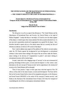 THE UNITED NATIONS AND THE MAINTENANCE OF INTERNATIONAL PEACE AND SECURITY  THE CURRENT DEBATE IN THE LIGHT OF REFORM PROPOSALS 