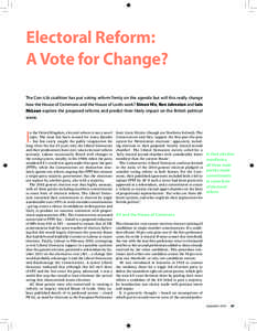 Electoral Reform: A Vote for Change? The Con–Lib coalition has put voting reform firmly on the agenda but will this really change how the House of Commons and the House of Lords work? Simon Hix, Ron Johnston and Iain M