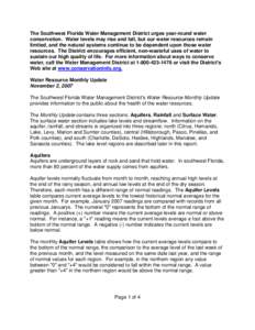 The Southwest Florida Water Management District urges year-round water conservation. Water levels may rise and fall, but our water resources remain limited, and the natural systems continue to be dependent upon those wat