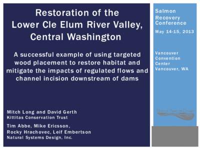 Restoration of the Lower Cle Elum River Valley, Central Washington Salmon Recovery