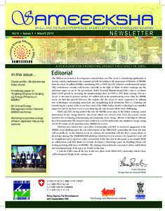 Vol 6 • Issue 1 • MarchA PL ATFORM FOR PROMOTING ENERGY EFFICIENCY IN SMEs In this issue... Cluster profile—Bhubaneshwar