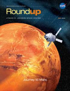National Aeronautics and Space Administration  Roundup LY N D O N B . J O H N S O N S P A C E C E N T E R  Journey to Mars
