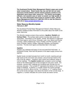 The Southwest Florida Water Management District urges year-round water conservation. Water levels may rise and fall, but our water resources remain limited, and the natural systems continue to be dependent upon those wat