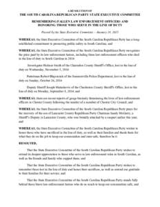 A RESOLUTION OF  THE SOUTH CAROLINA REPUBLICAN PARTY STATE EXECUTIVE COMMITTEE REMEMBERING FALLEN LAW ENFORCEMENT OFFICERS AND HONORING THOSE WHO SERVE IN THE LINE OF DUTY Passed by the State Executive Committee – Janu