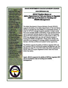 IDAHO SPORTSMEN’S CAUCUS ADVISORY COUNCIL Members  Ada Co Fish & Game League  Backcountry Horsemen of ID  Backcountry Hunters & Anglers  Blackfoot River Bowmen