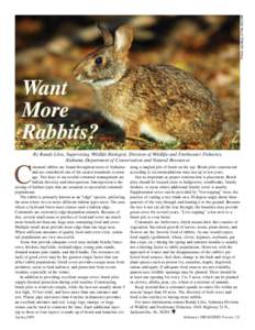 Photo courtesy of the ADCNR  Want More Rabbits? By Randy Liles, Supervising Wildlife Biologist, Division of Wildlife and Freshwater Fisheries,