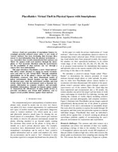 PlaceRaider: Virtual Theft in Physical Spaces with Smartphones Robert Templeman,†‡ Zahid Rahman,† David Crandall,† Apu Kapadia† † School of Informatics and Computing Indiana University Bloomington