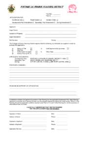 PORTAGE PORTAGE LA PRAIRIE PLANNING DISTRICT FILE NO.: ________ FEE: $___________ APPLICATION FOR: Conditional Use