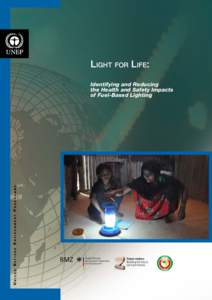 Light for Life:  United Nations Environment Programme Identifying and Reducing the Health and Safety Impacts