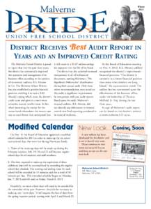 Winter 2013 District Receives Best Audit Report in Years and an Improved Credit Rating The Malverne School District is proud