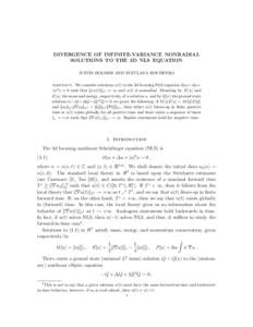 DIVERGENCE OF INFINITE-VARIANCE NONRADIAL SOLUTIONS TO THE 3D NLS EQUATION JUSTIN HOLMER AND SVETLANA ROUDENKO Abstract. We consider solutions u(t) to the 3d focusing NLS equation i∂t u+∆u+ |u|2 u = 0 such that kxu(t