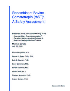 Recombinant Bovine Somatotropin (rbST): A Safety Assessment Presented at the Joint Annual Meeting of the American Dairy Science Association®,