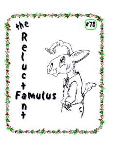 The Reluctant Famulus # 78 November/December 2010 Thomas D. Sadler, Editor/Publisher, etc. 305 Gill Branch Road, Owenton, KYPhone: E-mail: 