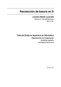 Recolección de basura en D Leandro Matías Lucarella Dirección Lic. Rosa Wachenchauzer PadrónTesis de Grado en Ingeniería en Informática