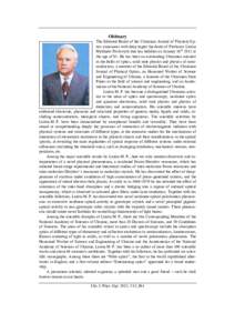 Obituary The Editorial Board of the Ukrainian Journal of Physical Optics announces with deep regret the death of Professor Lisitsa Mykhailo Pavlovych that has befallen on January 10th 2012 at the age of 91. He has been a