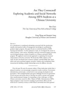 Are They Connected? Exploring Academic and Social Networks Among MPA Students at a Chinese University Bin Chen The City University of New York at Baruch College