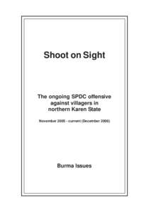 Karen people / Ethnic groups in Thailand / Military of Burma / States of Burma / Karen National Liberation Army / Karen National Union / Karen Human Rights Group / Tatmadaw / Free Burma Rangers / Asia / Politics of Burma / Burma