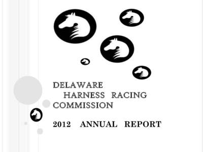 DELAWARE HARNESS RACING COMMISSIONANNUAL REPORT