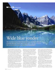 Travel  with Nicholas Walton Wide blue yonder The stunning lakes of Banff National Park, nestled among the