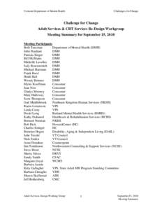 Vermont Department of Mental Health  Challenges for Change Challenge for Change Adult Services & CRT Services Re-Design Workgroup