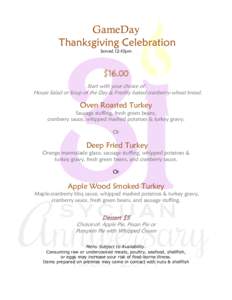 GameDay Thanksgiving Celebration Served 12-10pm $16.00 Start with your choice of: