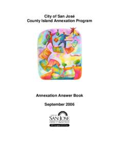 City of San José County Island Annexation Program Annexation Answer Book September 2006