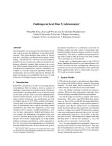 Challenges in Real-Time Synchronization∗ ¨ P HILIPPE S TELLWAG and W OLFGANG S CHR ODER -P REIKSCHAT Friedrich-Alexander University Erlangen-Nuremberg Computer Science 4, Martensstr. 1, Erlangen, Germany