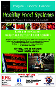 Imagine. Discover. Connect.  Healthy Food Systems hosted by The Waterloo Region Food System Roundtable  Eating at the Casino: