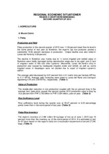 REGIONAL ECONOMIC SITUATIONER REGION X (NORTHERN MINDANAO) SECOND QUARTER OF 2015 I. AGRICULTURE A. M AJOR CROPS
