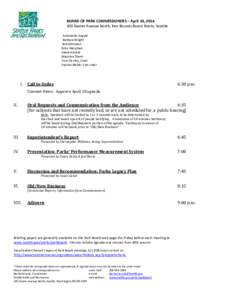 BOARD OF PARK COMMISSIONERS – April 10, [removed]Dexter Avenue North, Ken Bounds Board Room, Seattle Antoinette Angulo Barbara Wright Bob Edmiston Brice Maryman