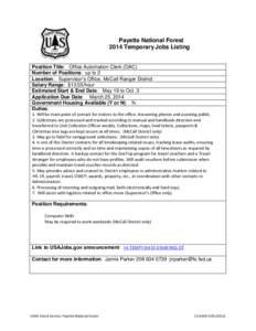 Payette National Forest 2014 Temporary Jobs Listing Position Title: Office Automation Clerk (OAC) Number of Positions: up to 2 Location: Supervisor’s Office, McCall Ranger District