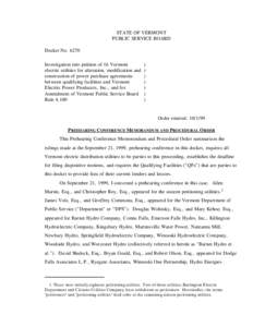 STATE OF VERMONT PUBLIC SERVICE BOARD Docket No[removed]Investigation into petition of 16 Vermont electric utilities for alteration, modification and construction of power purchase agreements