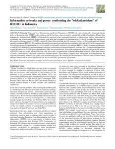 Copyright © 2014 by the author(s). Published here under license by the Resilience Alliance. Moeliono, M., C. Gallemore, L. Santoso, M. Brockhaus, and M. Di Gregorio[removed]Information networks and power: confronting the