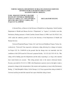 NC DHSR: Declaratory Ruling for Universal Properties/Fuquay-Varina, LLC and Universal Healthcare Fuquay-Varing, Inc.