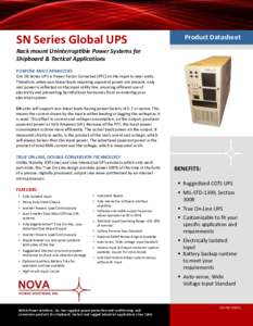 SN Series Global UPS  Product Datasheet Rack mount Uninterruptible Power Systems for Shipboard & Tactical Applications