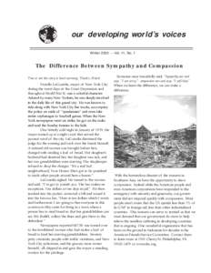 our developing world’s voices WinterVol. 11, No. 1 The Difference Between Sympathy and Compassion True or not this story is heart warming. Thanks, Helen! Fiorello LaGuardia, mayor of New York City