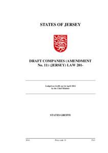 STATES OF JERSEY  r DRAFT COMPANIES (AMENDMENT NoJERSEY) LAW 201-