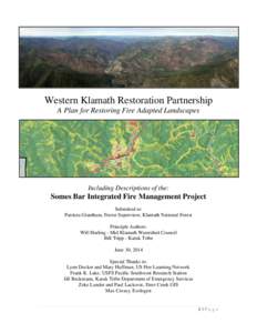 Western Klamath Restoration Partnership A Plan for Restoring Fire Adapted Landscapes Including Descriptions of the:  Somes Bar Integrated Fire Management Project