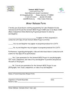 Vermont MIDI Project Vermont MIDI Project, Inc. Sandi MacLeod, project coordinator 30 Steeplebush Rd. Essex Junction, VT 05452