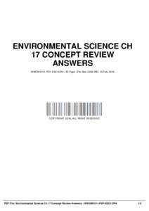 ENVIRONMENTAL SCIENCE CH 17 CONCEPT REVIEW ANSWERS WWOM1311-PDF-ESC1CRA | 52 Page | File Size 2,632 KB | 18 Feb, 2016  COPYRIGHT 2016, ALL RIGHT RESERVED