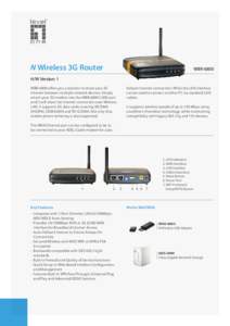 N Wireless 3G Router  WBR-6800 H/W Version: 1 WBR-6800 offers you a solution to share your 3G