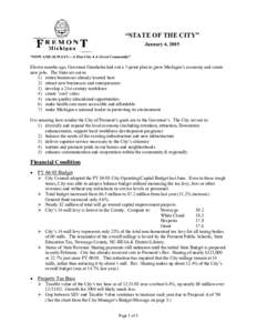 “STATE OF THE CITY” January 4, 2005 “NOW AND ALWAYS -- A Fine City ● A Great Community” Eleven months ago, Governor Granholm laid out a 7-point plan to grow Michigan’s economy and create new jobs. The State s
